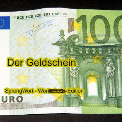 Der Geldschein - Der Wortschuss zum Montag.