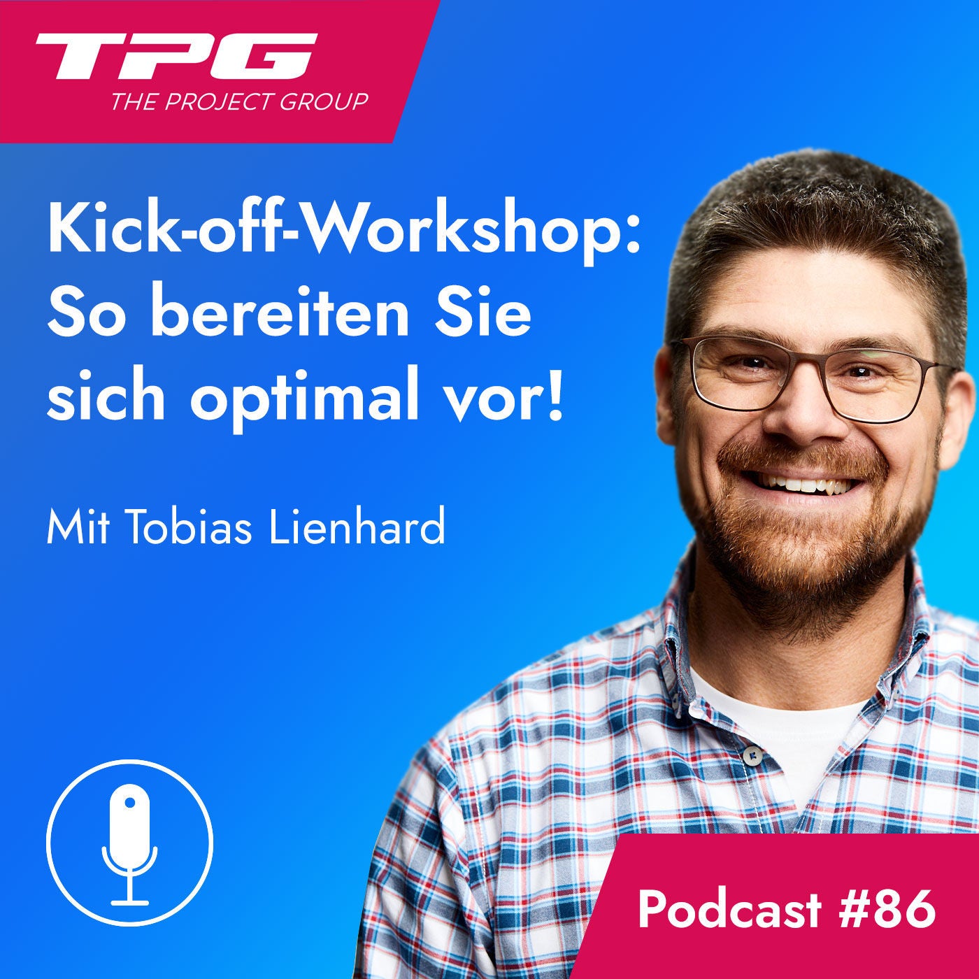 #86 Kick-off-Workshop: So bereiten Sie sich optimal vor!