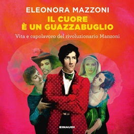 Il cuore è un guazzabuglio