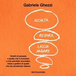 Ascolta, respira, lascia andare