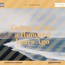 Going to Sea a Hundred Years Ago