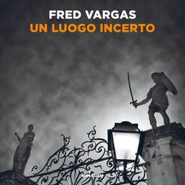 Un luogo incerto