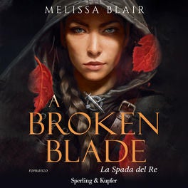 A broken blade - La spada del re