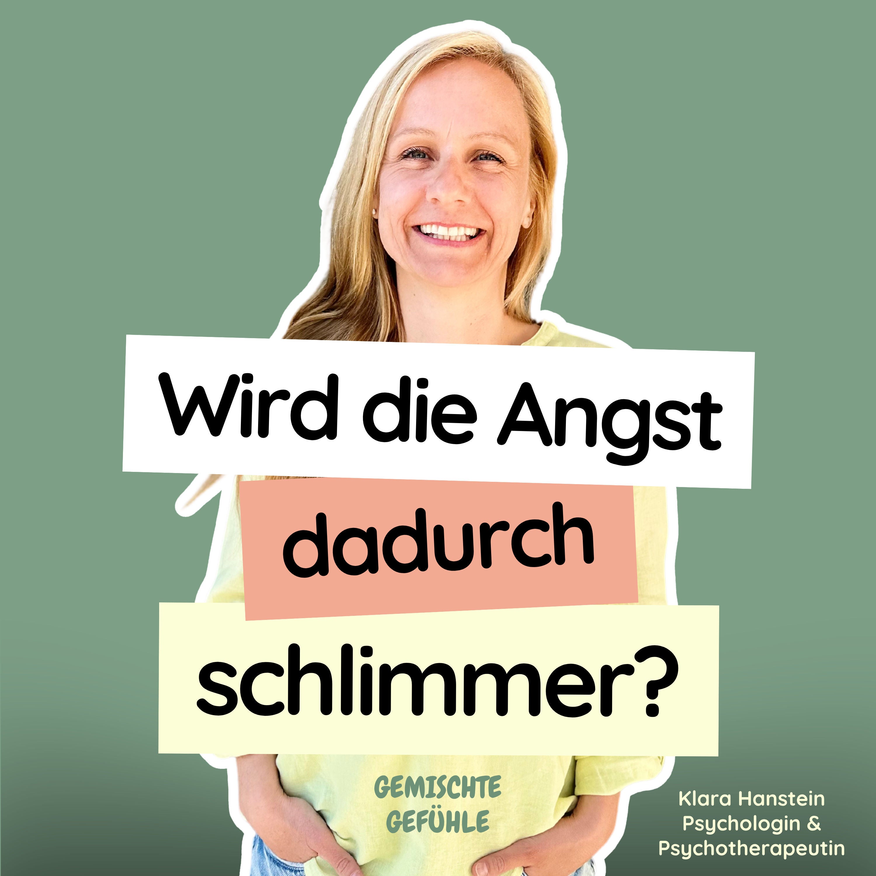 #77 Wird die Angst schlimmer, wenn ich mich damit beschäftige?