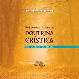 Reflexões Sobre a Doutrina Crística