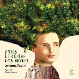 Antes de cortar uma árvore