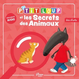 P'tit Loup et les secrets des animaux - Les chats