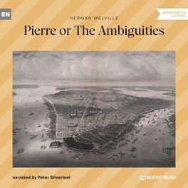 Pierre or The Ambiguities