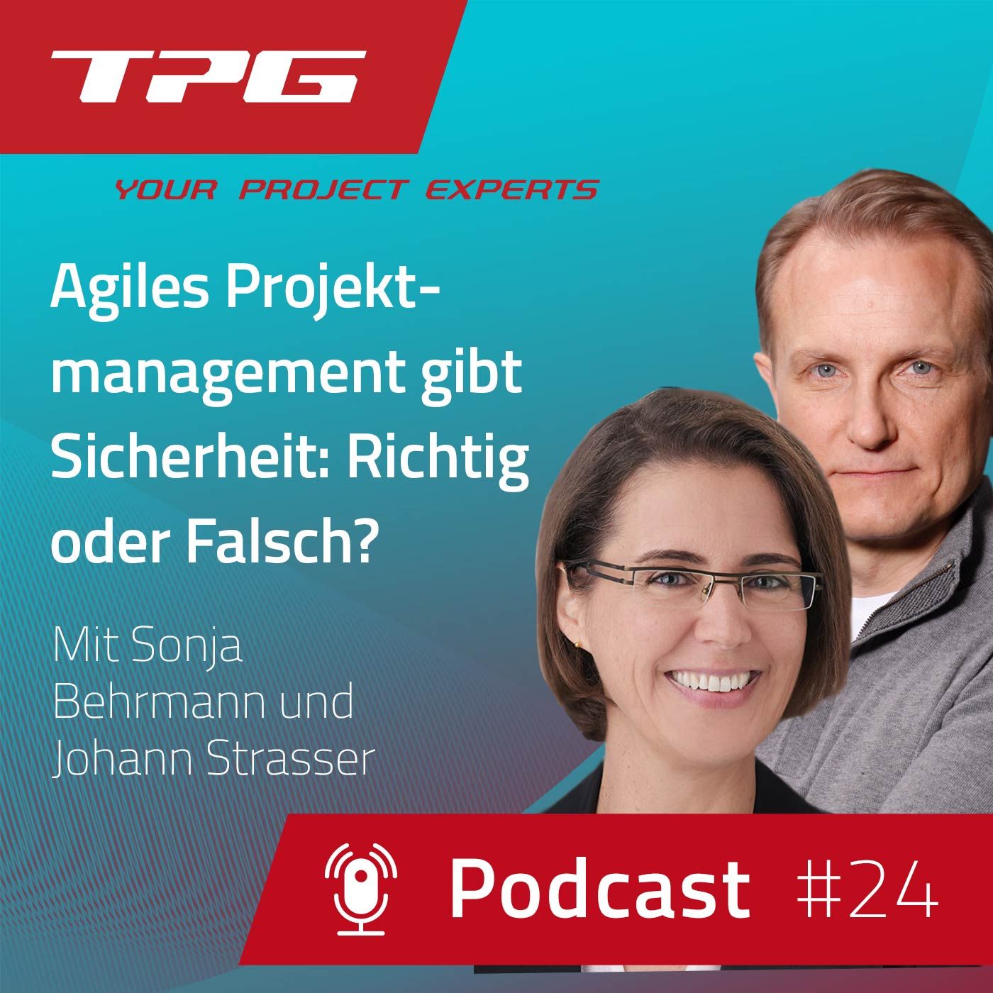 #24 Agiles Projektmanagement gibt Sicherheit: Richtig oder Falsch?