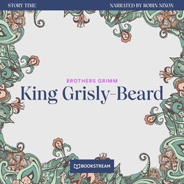King Grisly-Beard - Story Time, Episode 15