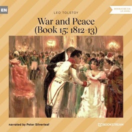War and Peace - Book 15: 1812-13