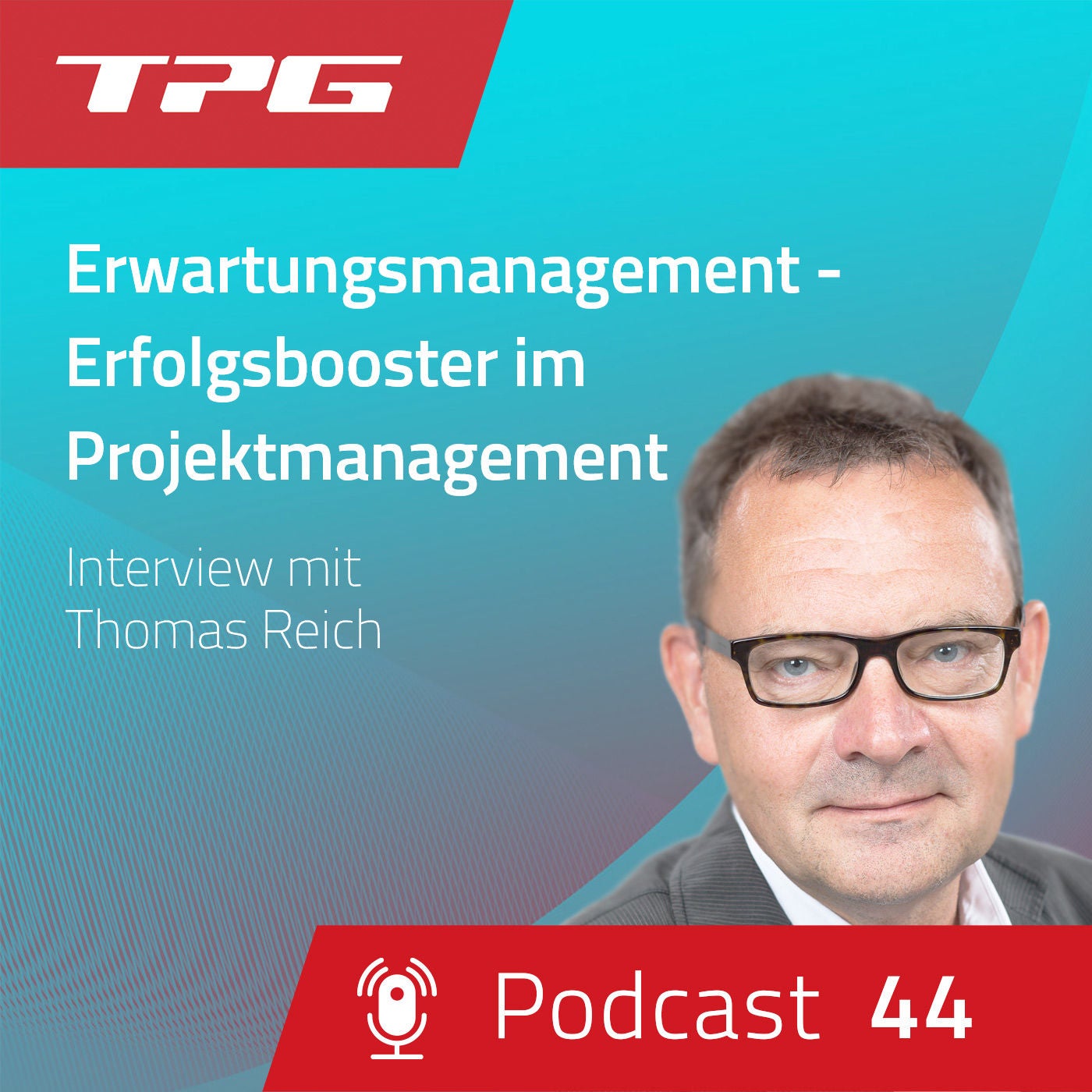 #44 Erwartungsmanagement - Erfolgsbooster im Projektmanagement
