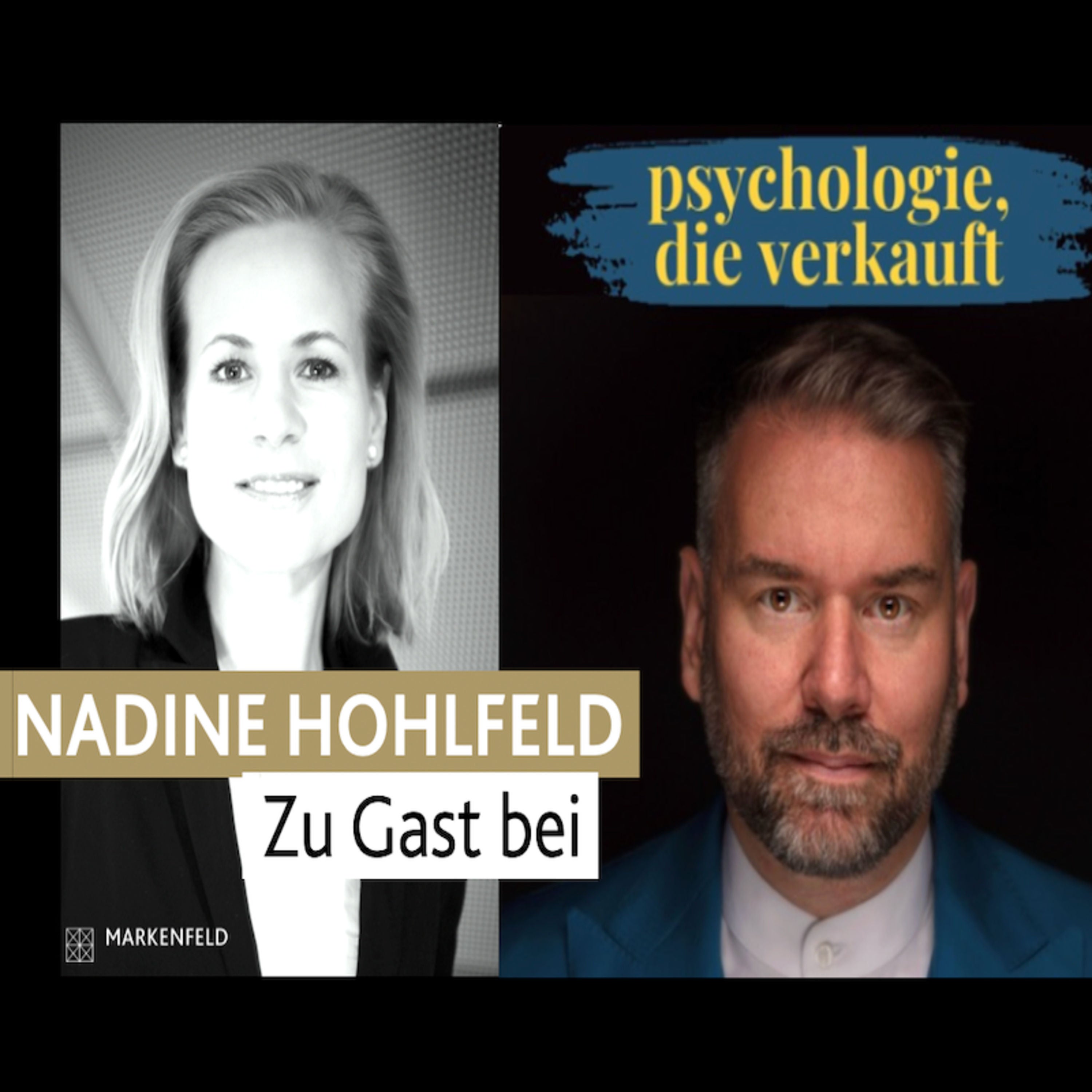 🔥 MARKENFELD | NADINE HOHLFELD zu Gast bei MATTHIAS BUHLMANN | PSYCHOLOGIE, DIE VERKAUFT