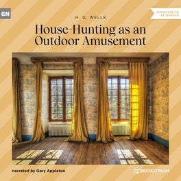 House-Hunting as an Outdoor Amusement