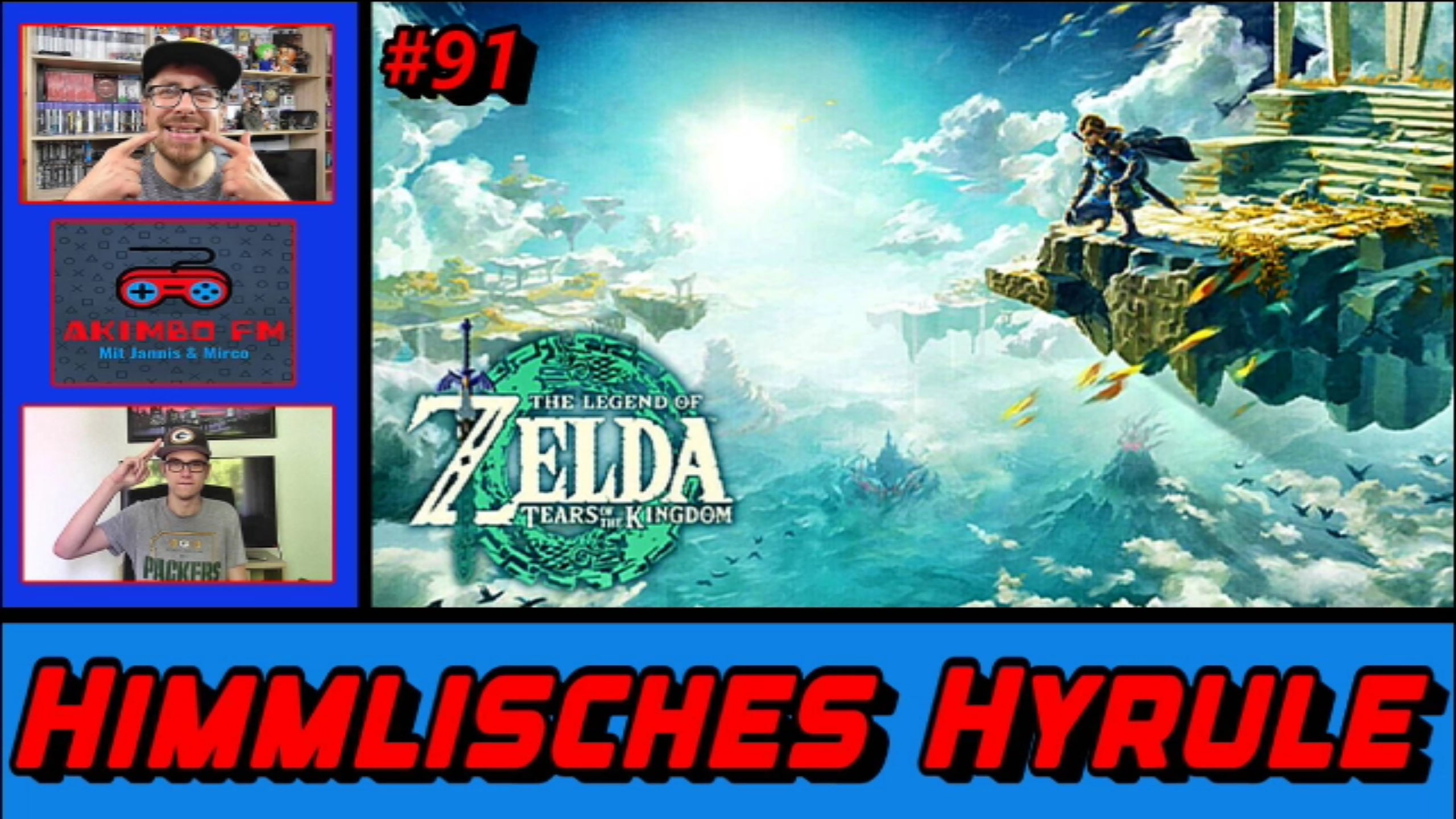 Akimbo FM #91 - Himmlisches Hyrule