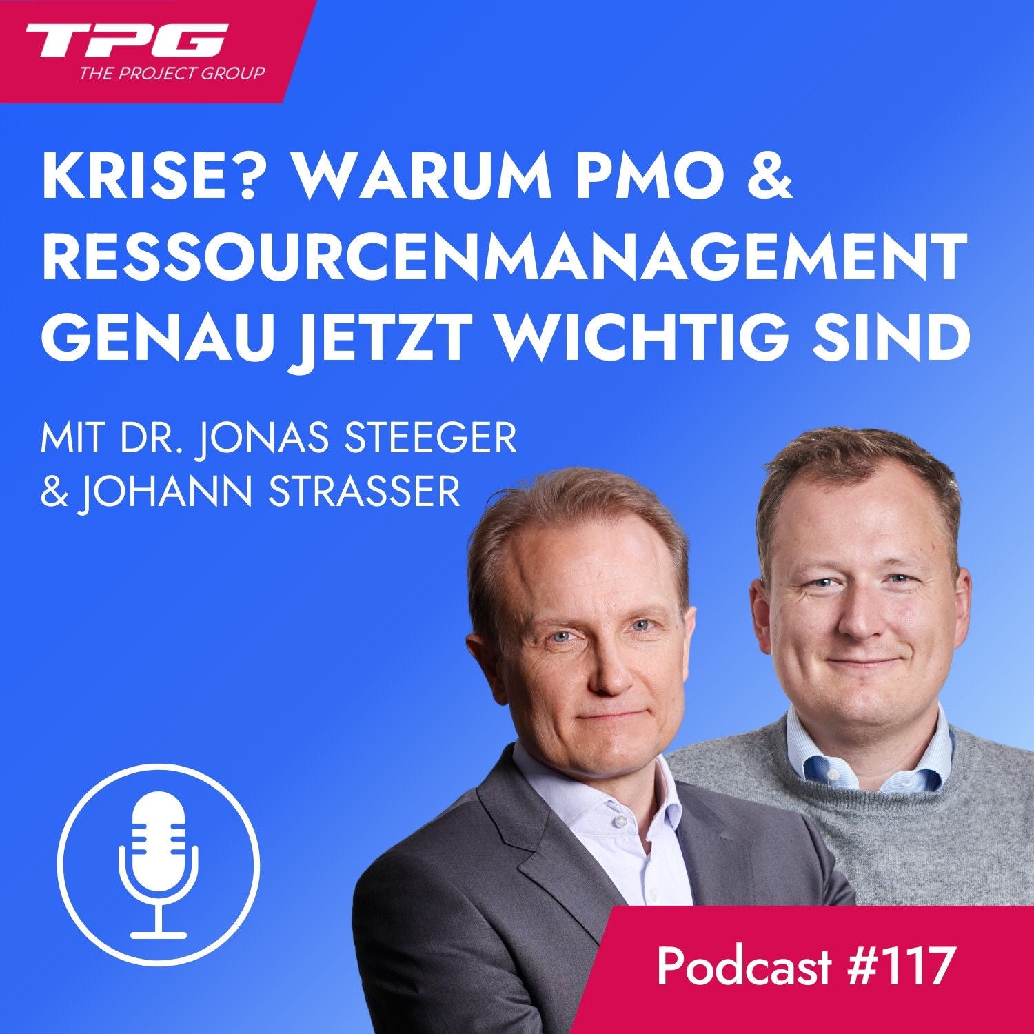#117 Krise? Warum PMO & Ressourcenmanagement genau jetzt wichtig sind