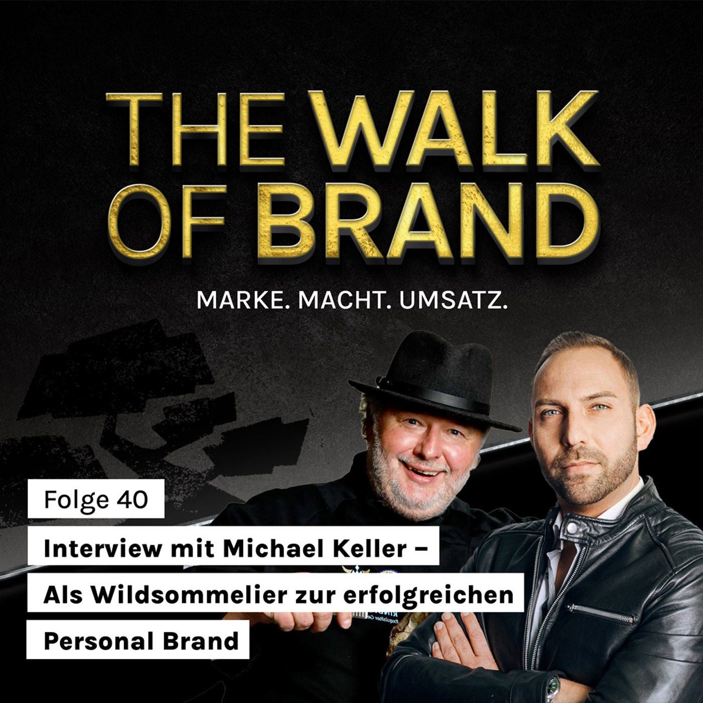 #40 Interview mit Michael Keller – Als Wildsommelier zur erfolgreichen Personal Brand