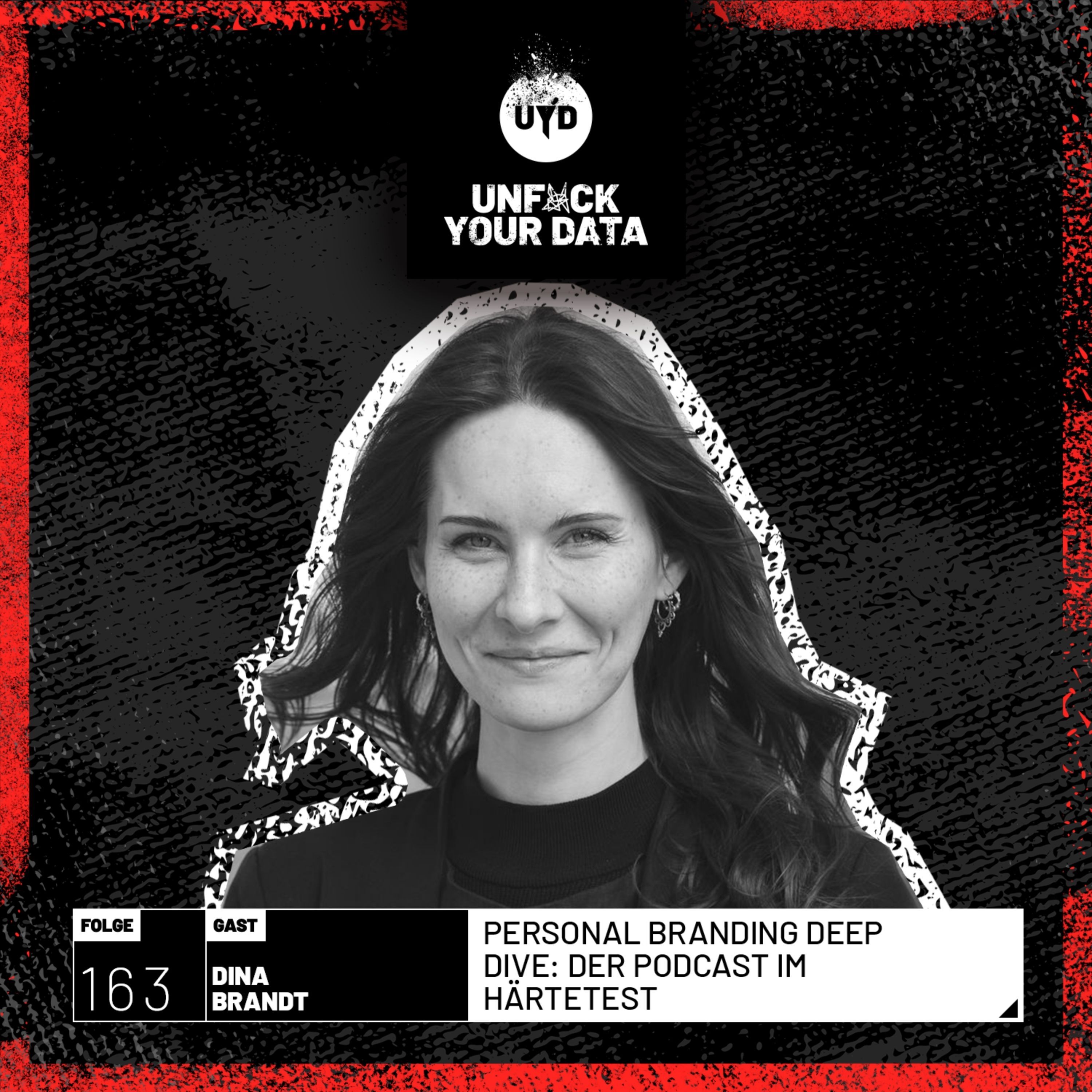 Personal Branding Deep Dive: DER Podcast im Härtetest | Dina Brandt