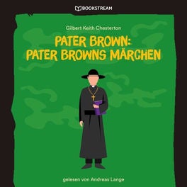 Pater Brown: Pater Browns Märchen