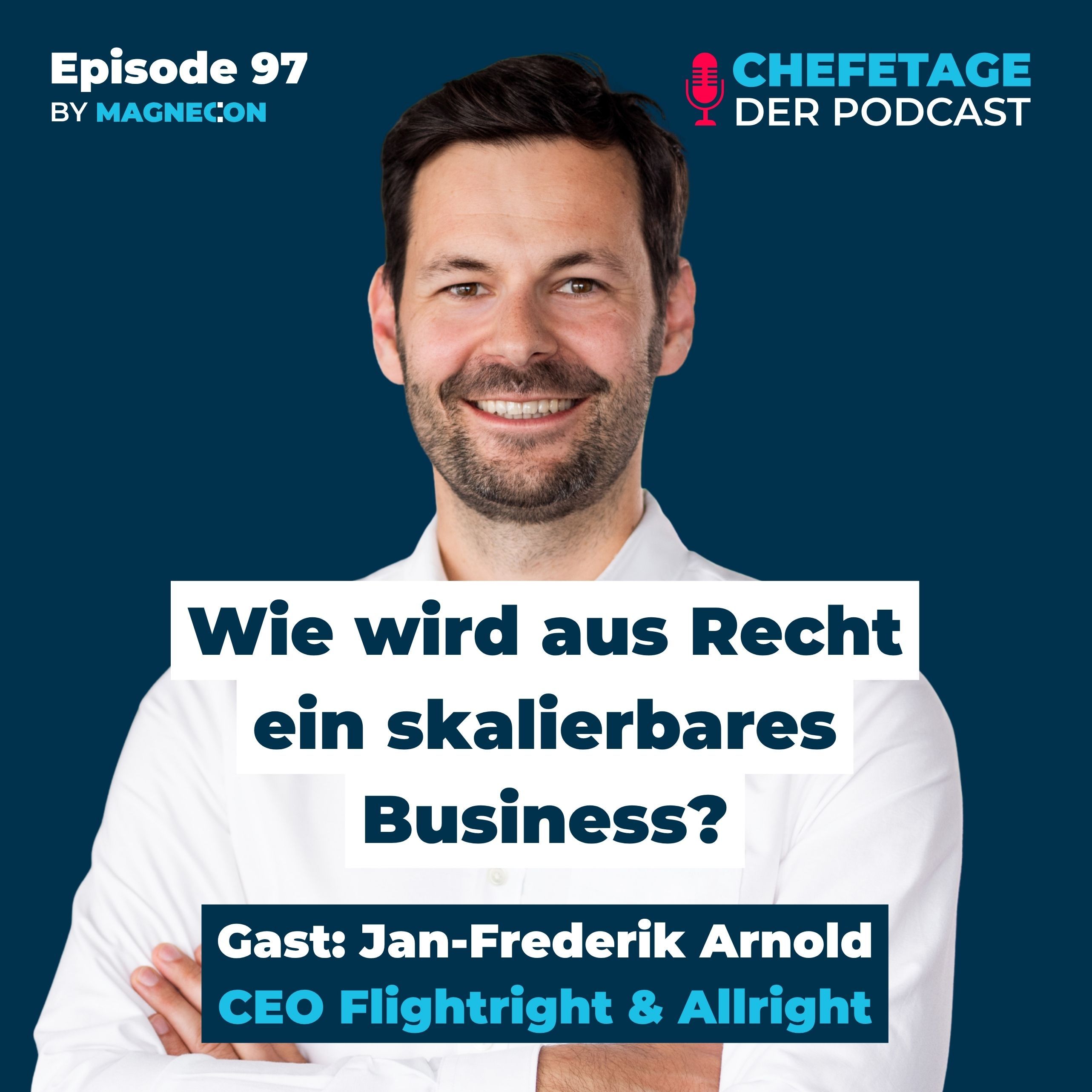 Wie wird aus Recht ein skalierbares Business? Jan-Frederik Arnold, CEO Flightright & Allright