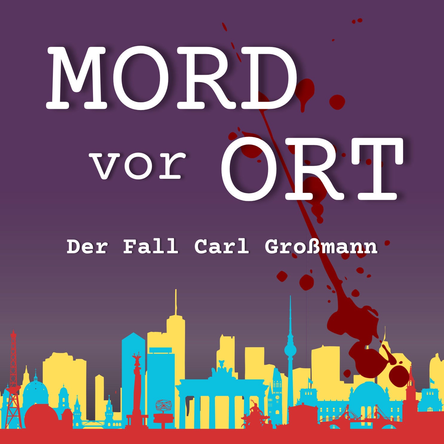 Folge 1: Carl Großmann – Die Bestie vom Schlesischen Bahnhof