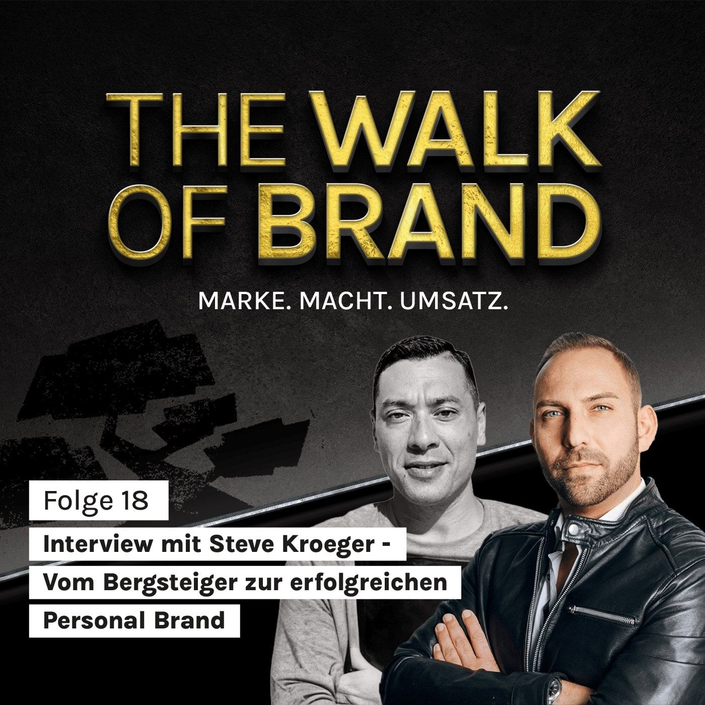 #18 Vom Bergsteiger zur erfolgreichen Personal Brand
