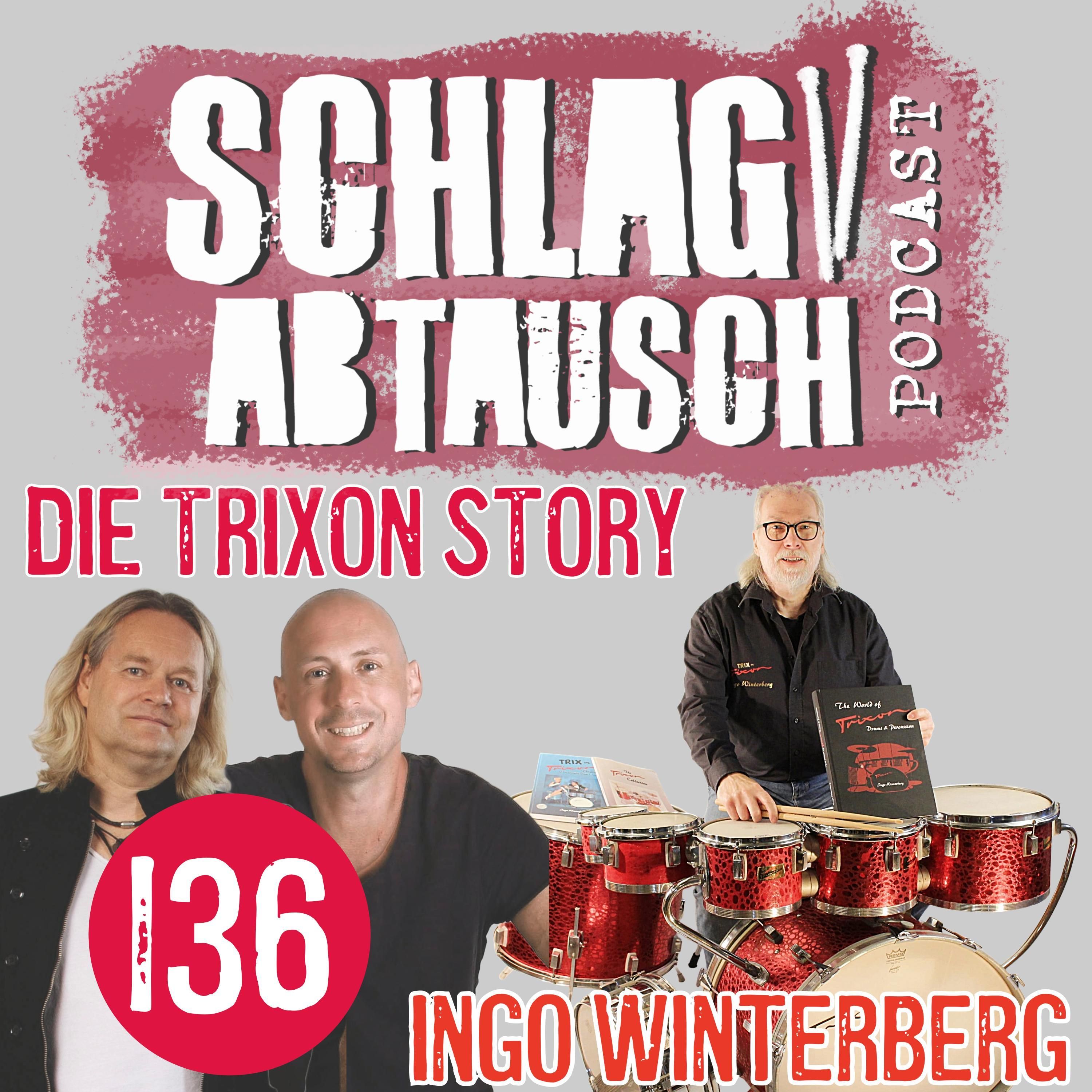 Trixon Drums: Deutsche Ingenieurskunst trifft auf legendären Sound mit Ingo Winterberg - Podcast # 137