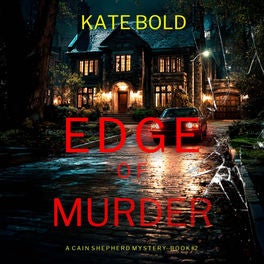 Edge of Murder (A Cain Shepherd FBI Suspense Thriller—Book Two)