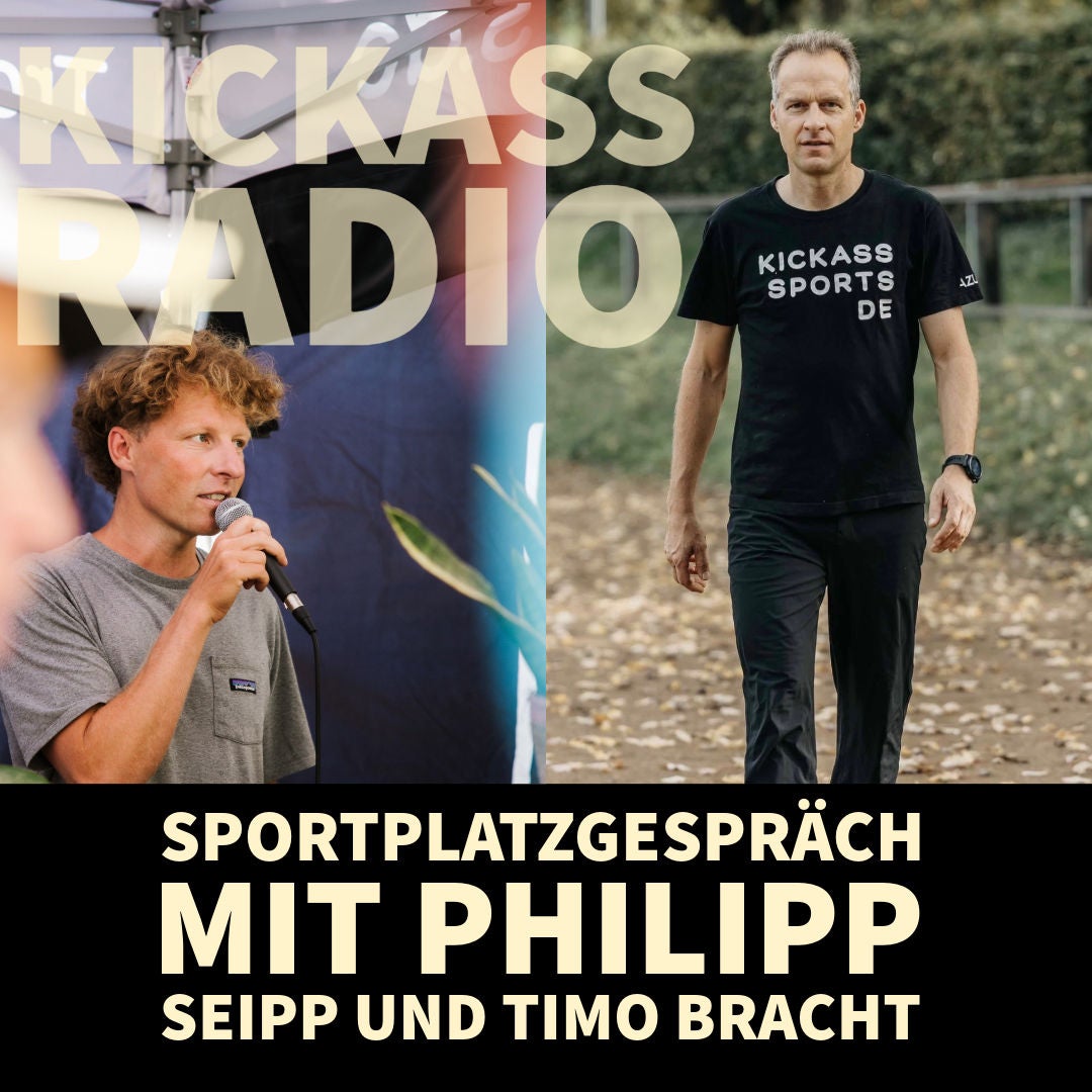 KickassRadio 15| 26 - Sportplatzgespräch mit Philipp Seipp und Timo Bracht