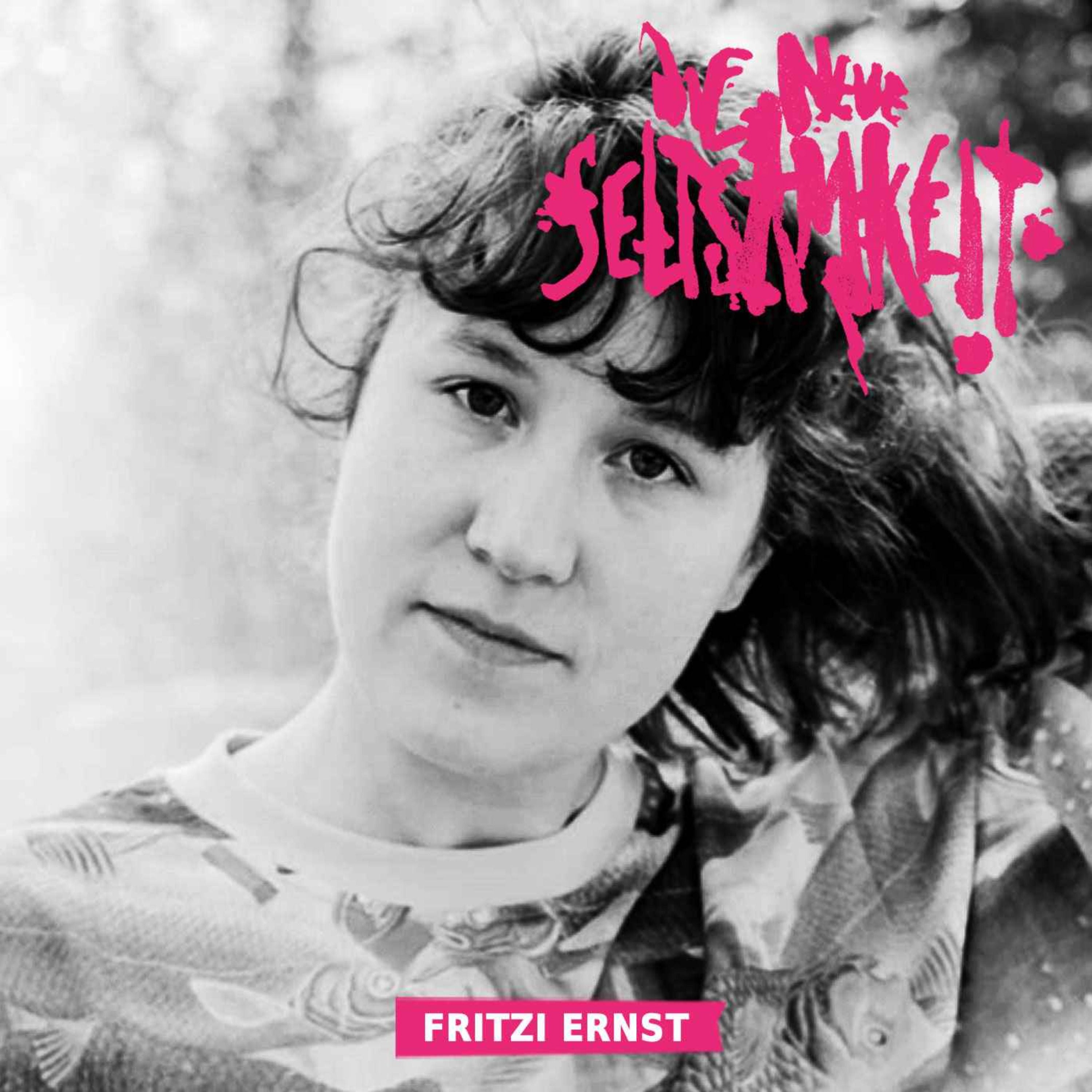 Episode 15 • FRITZI ERNST | Kirschen, Kontrollzwang & Kiffen