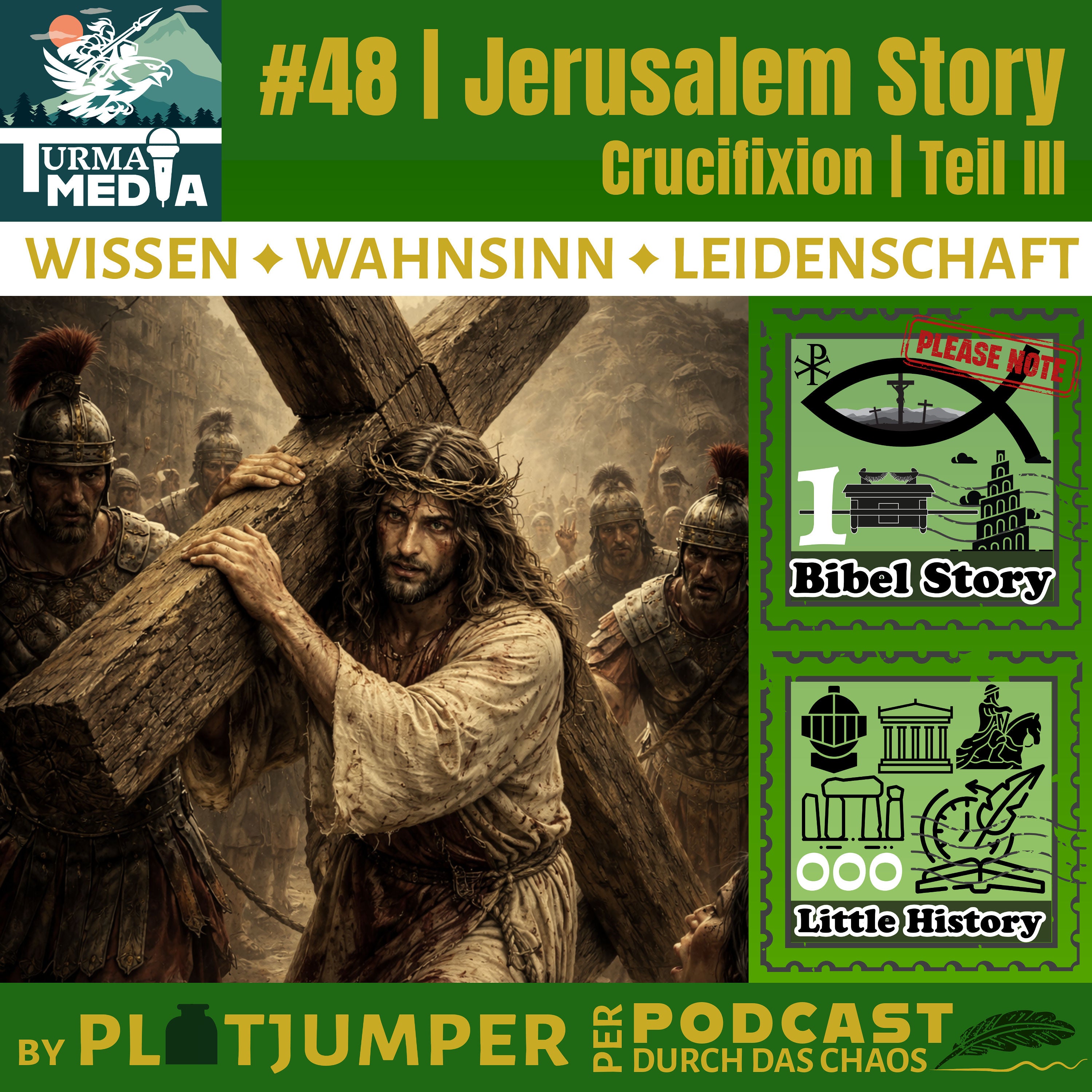 #48 | Jerusalem Story | Kreuzigung | Crucifixion | Teil III