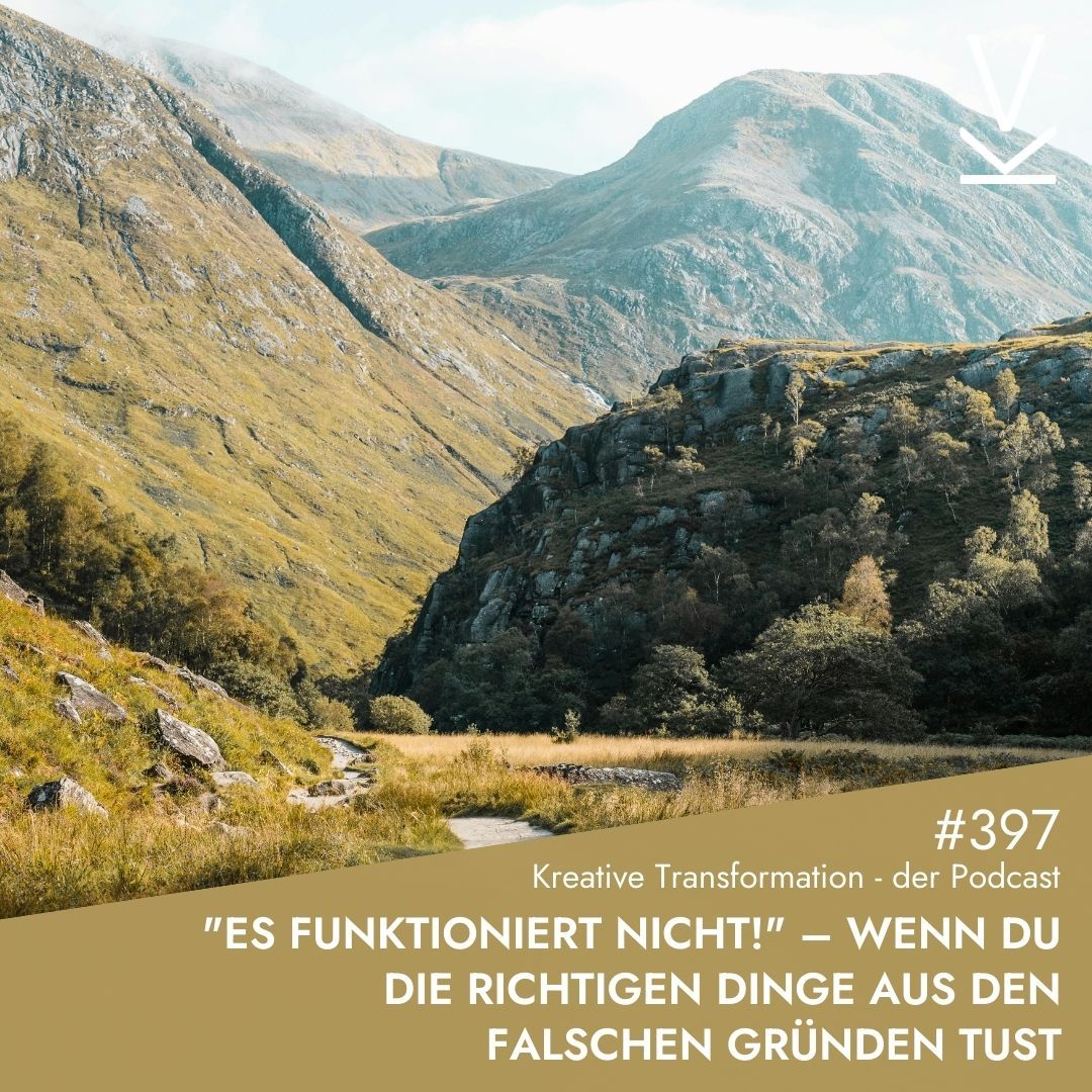 #397 "Es funktioniert nicht!" – Wenn du die richtigen Dinge aus den falschen Gründen tust