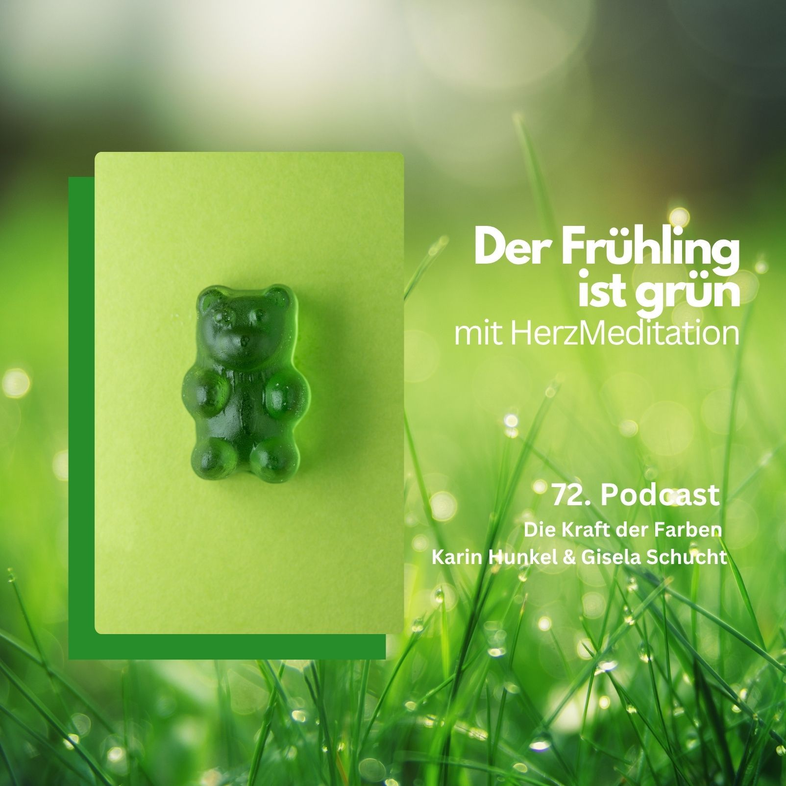 72. Der Frühling ist grün