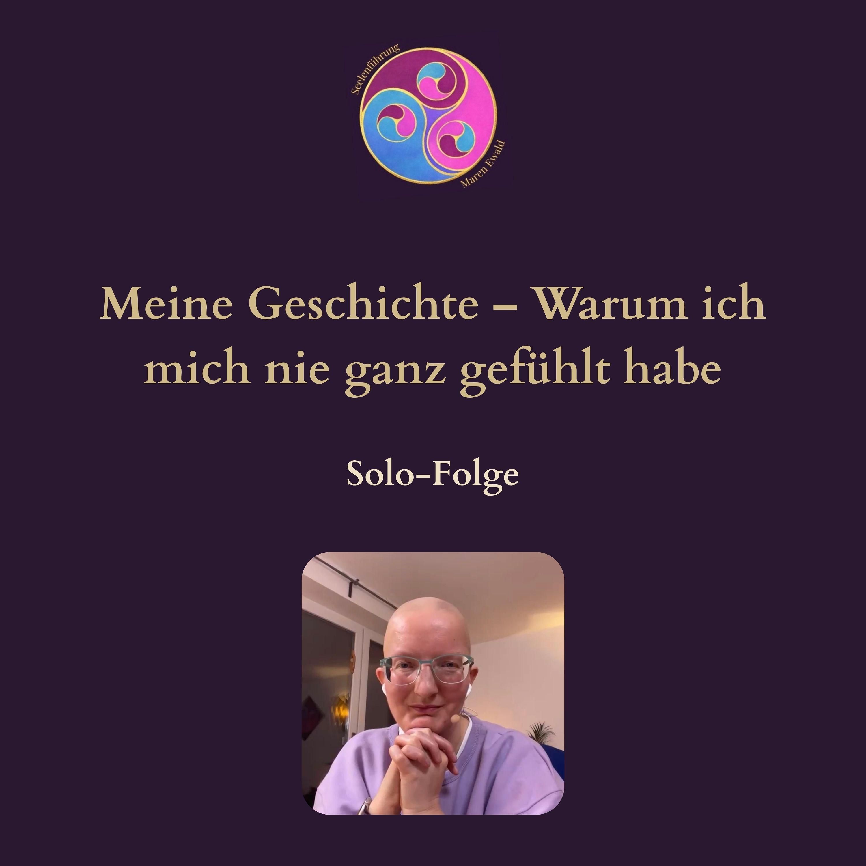 Solo-Folge: Meine Geschichte – Warum ich mich nie ganz gefühlt habe (alleingeborener Zwilling & Ursprung der Traurigkeit)