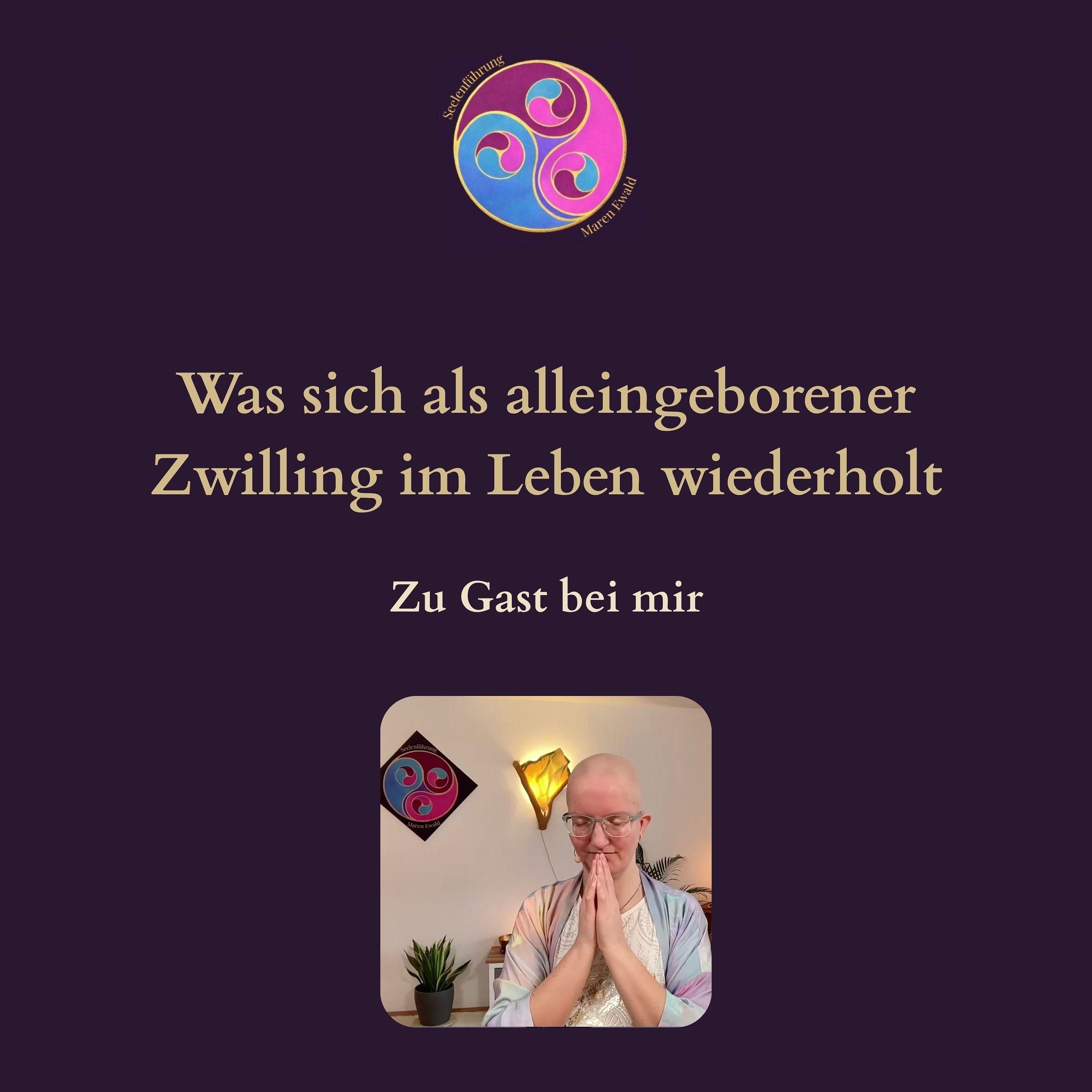 Was sich als alleingeborener Zwilling im Leben wiederholt: Sabrina zu Gast über Mutterleib, Trennung, Verlust und Integration