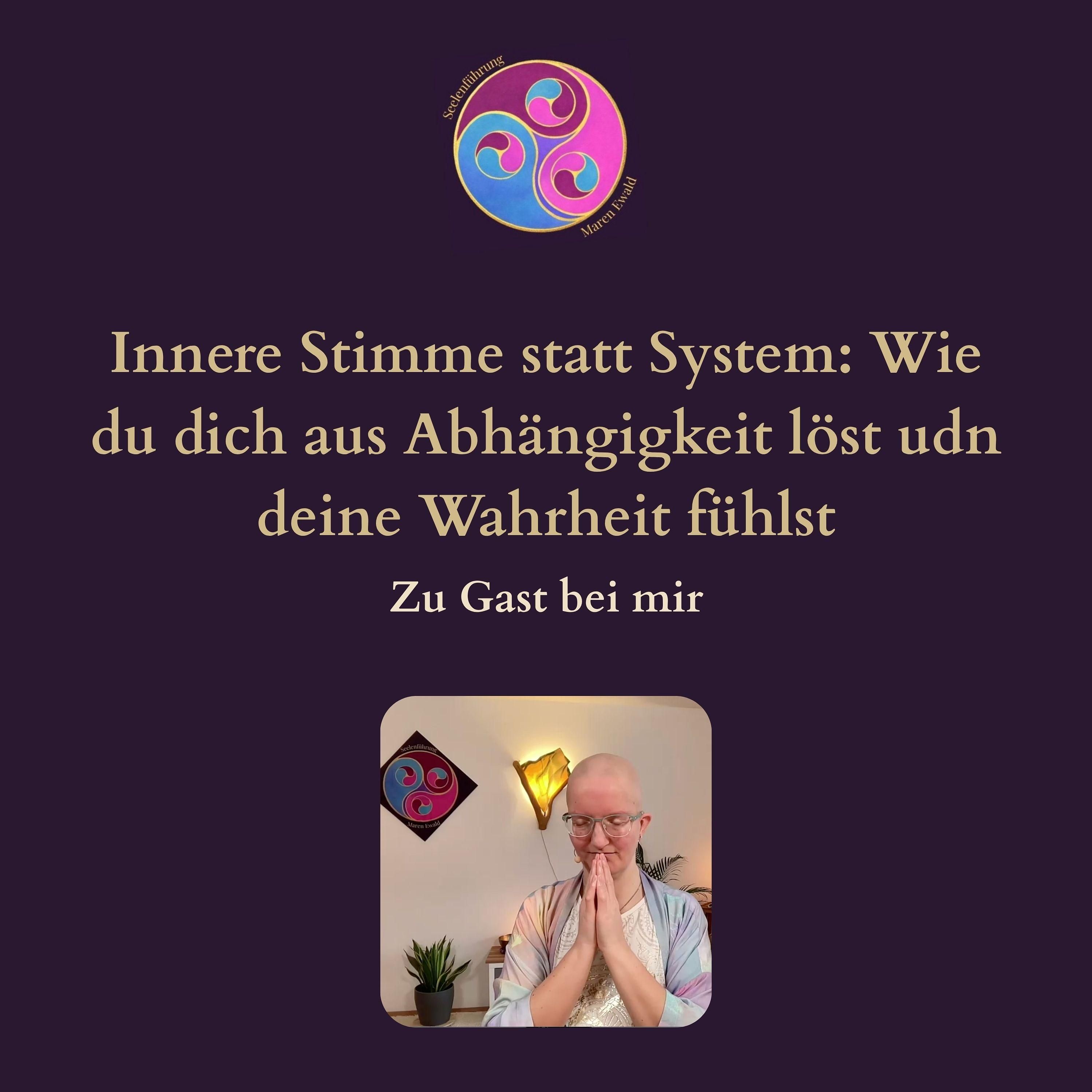 Innere Stimme statt System: Wie du dich aus Abhängigkeit löst, deine Wahrheit fühlst und wirklich bei dir ankommst