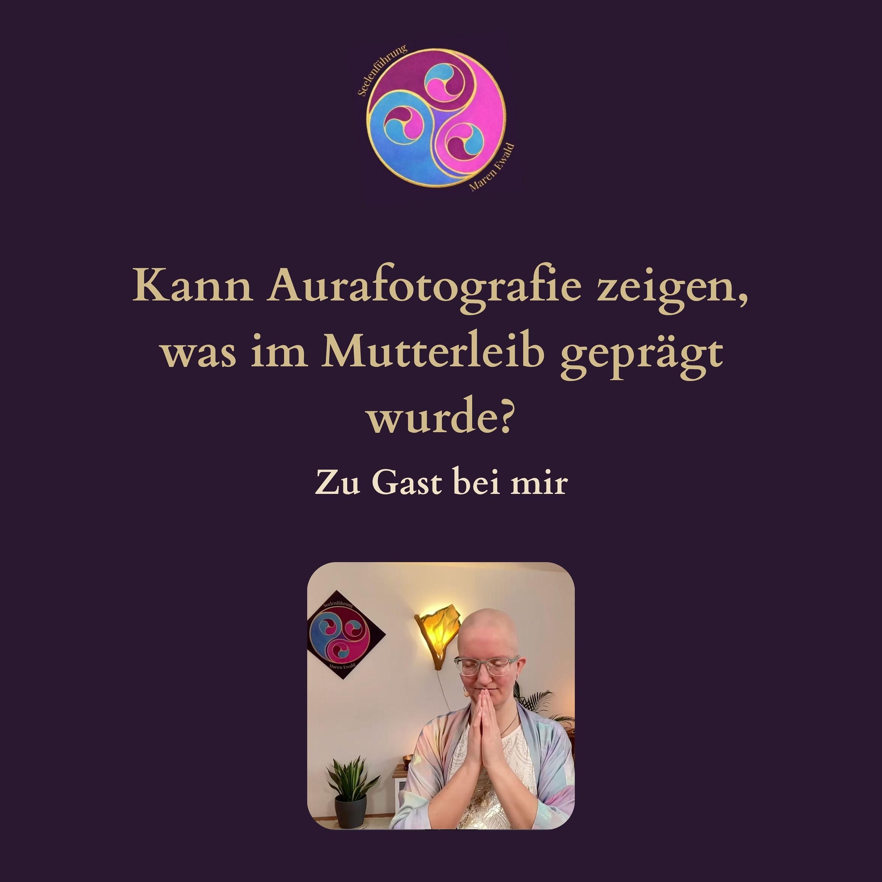 Kann Aurafotografie zeigen, was im Mutterleib geprägt wurde? – im Gespräch mit Nadine