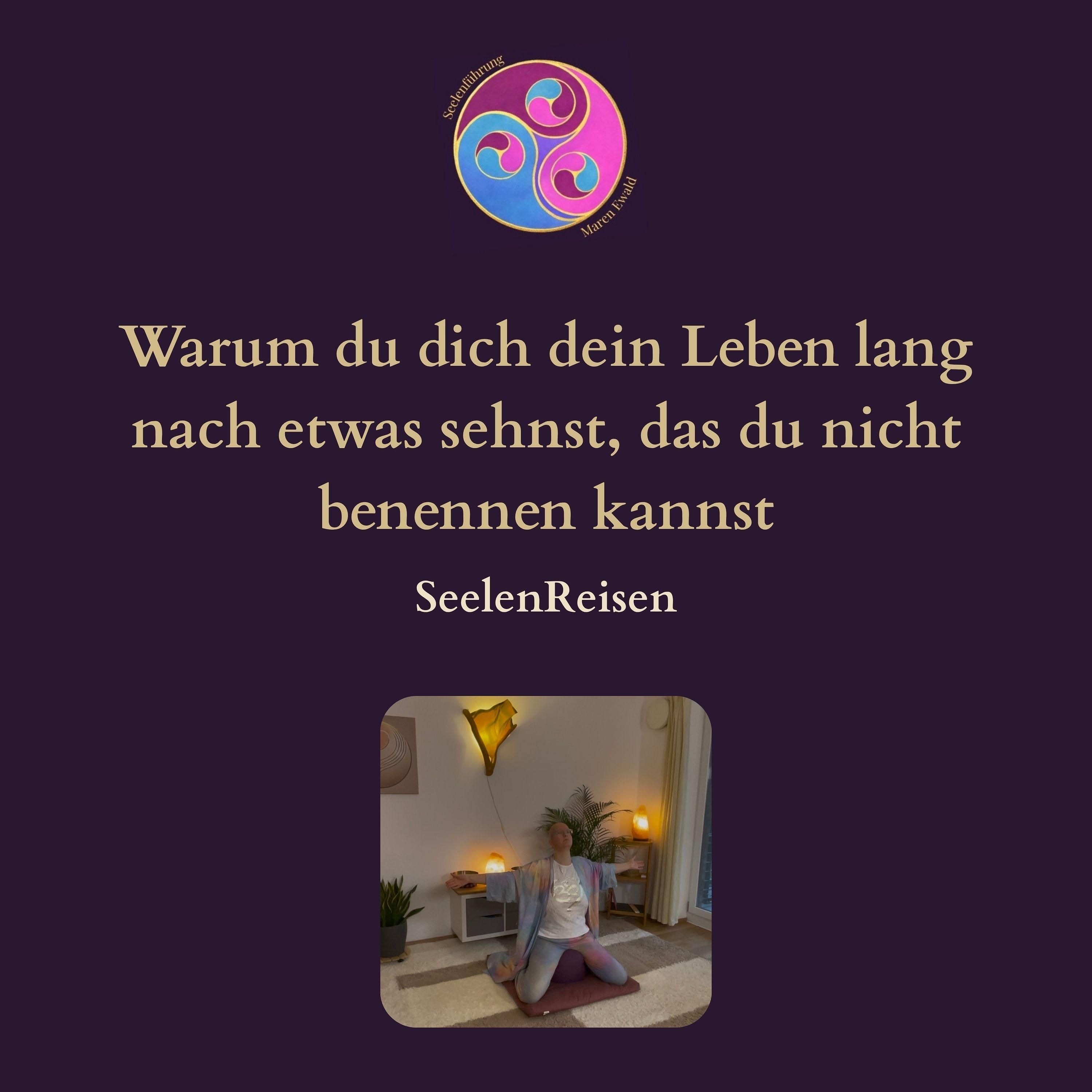 Seelenreise: Warum du dich dein Leben lang nach etwas sehnst, das du nicht benennen kannst