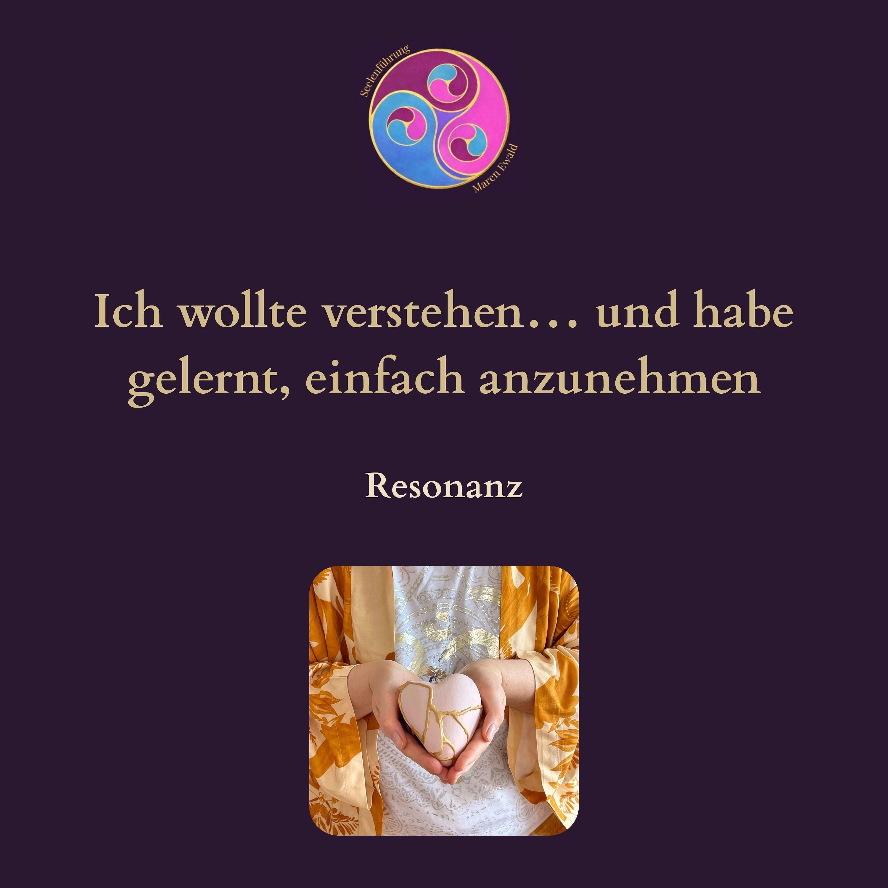 Resonanz: Ich wollte verstehen… und habe gelernt, einfach anzunehmen