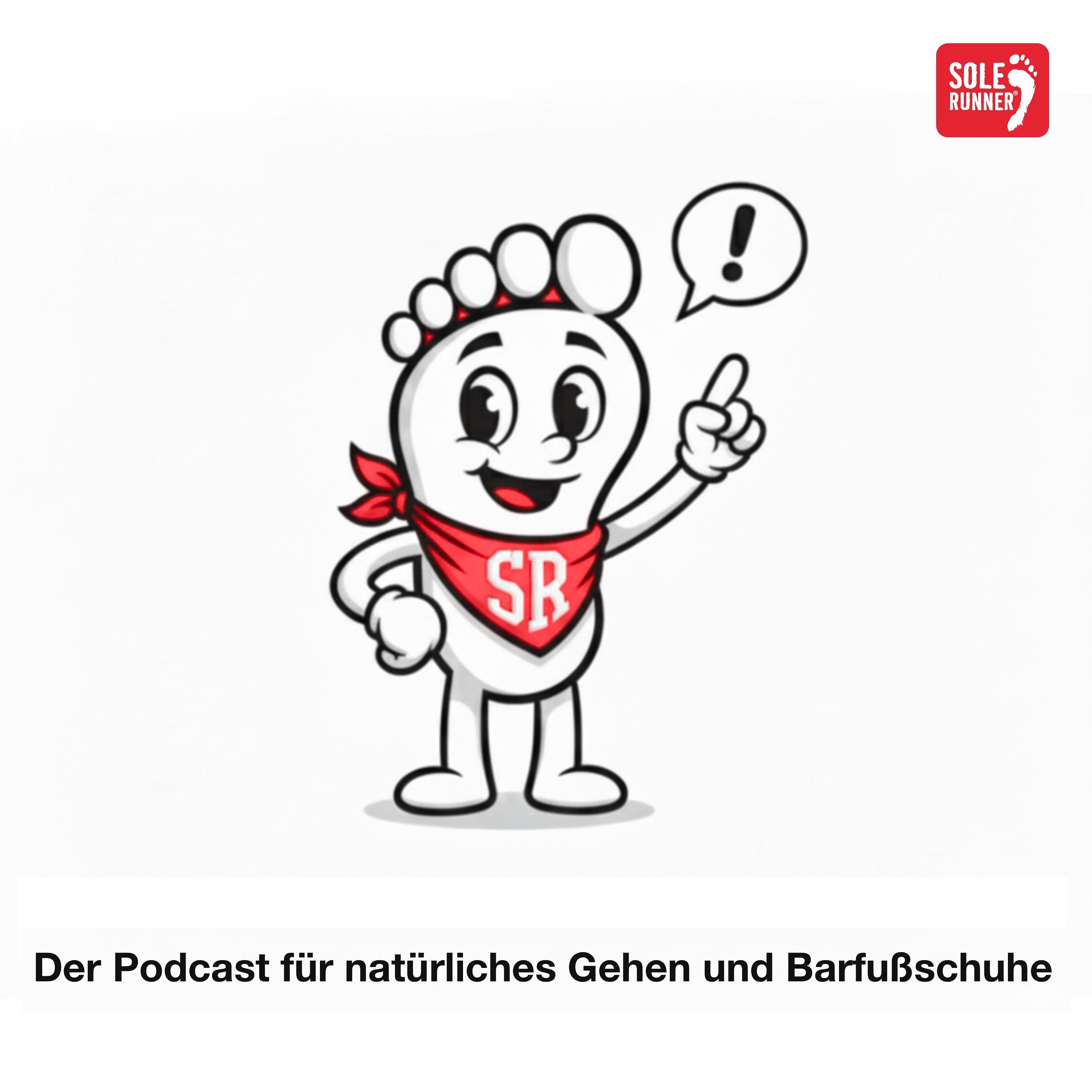 Der SOLE RUNNER® Barfußschuh Podcast