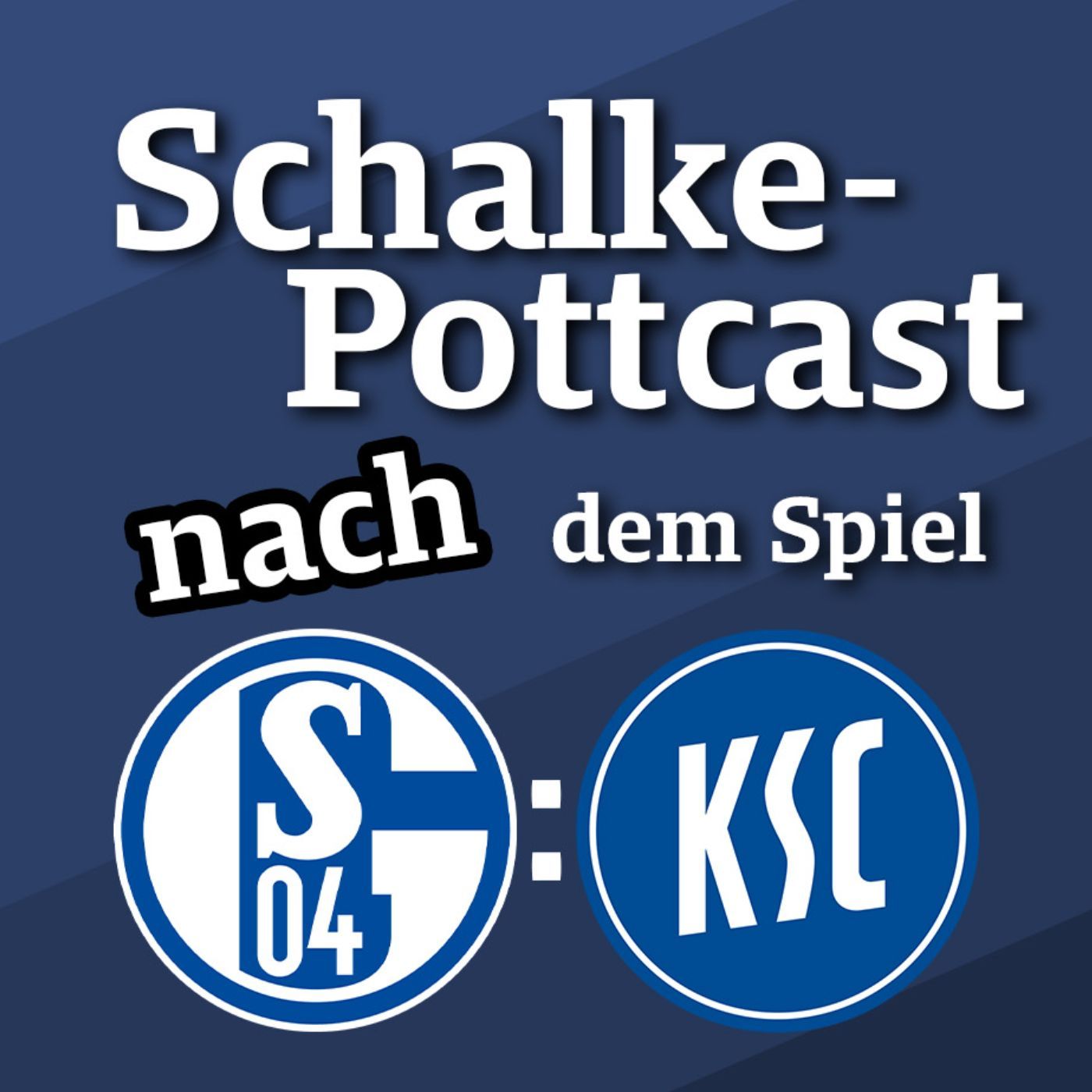 Trotz aller Widerständen - Schalke imponiert Der „Schalke-POTTcast“ – Episode 214