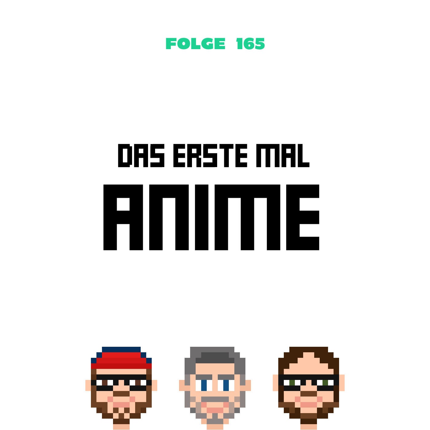 Das Erste Mal ... Anime (Folge 165)