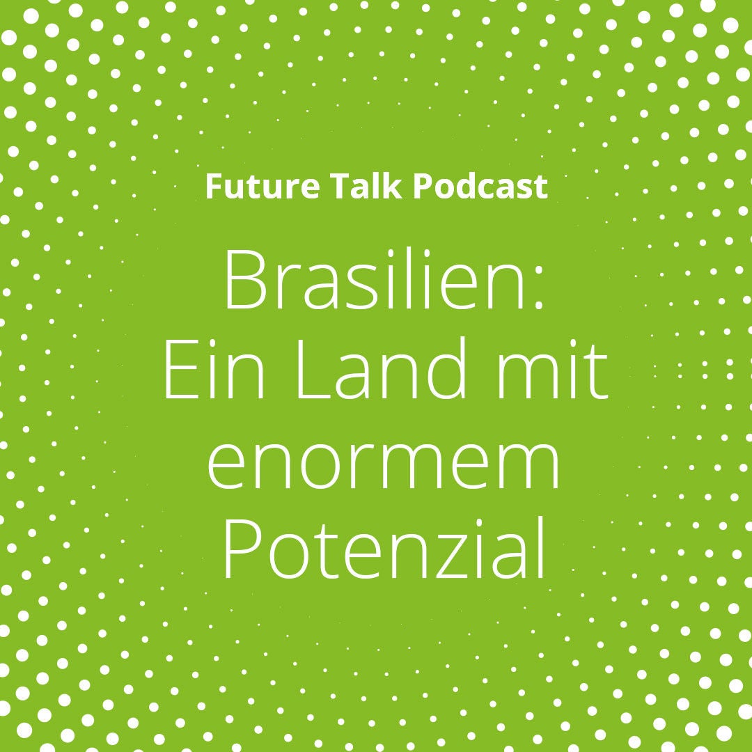 Brasilien: Ein Land mit enormem Potenzial (Folge 230)