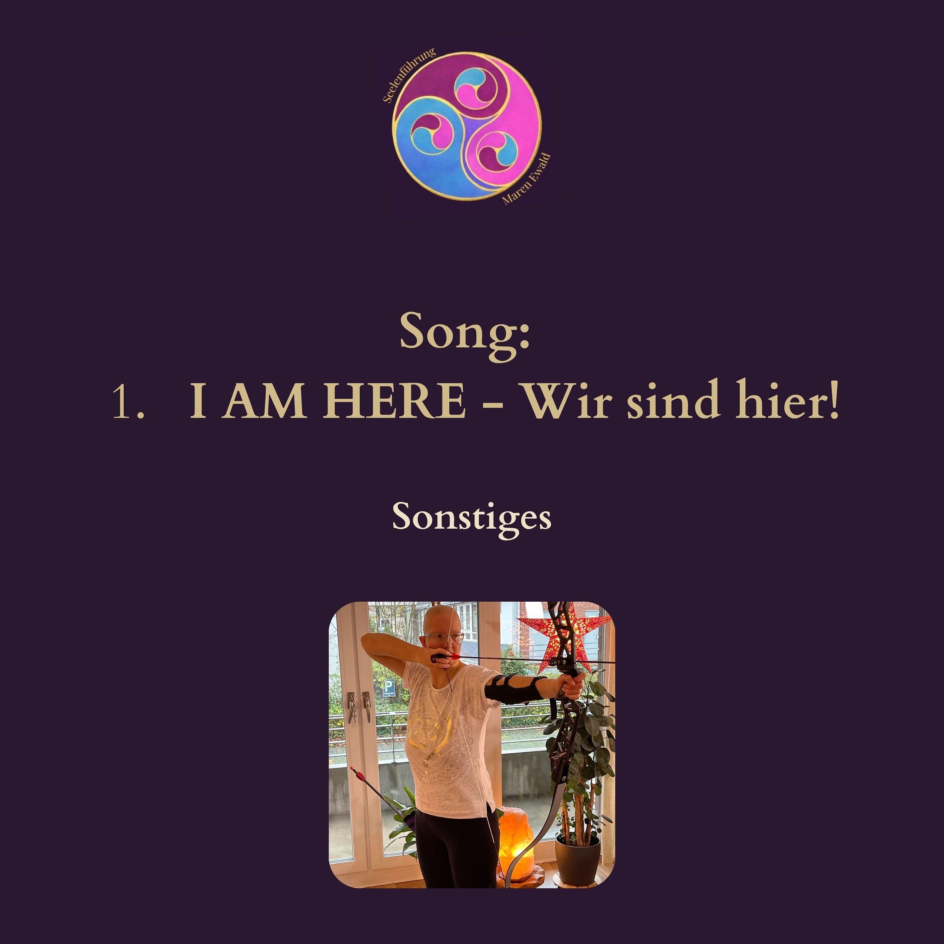 I AM HERE - Wir sind hier!