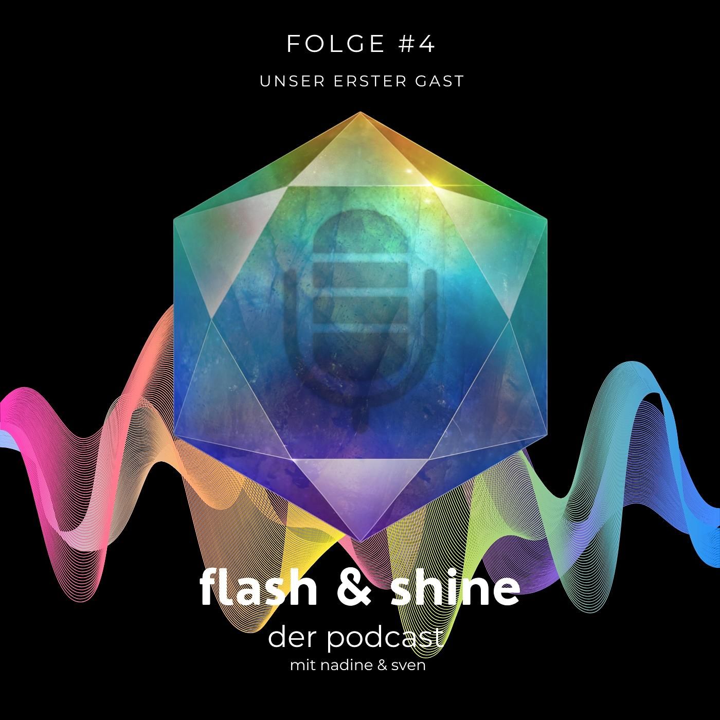 Folge #4 unser erster Gast