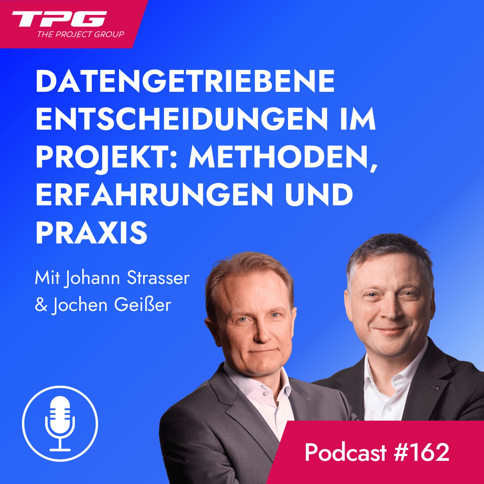 #162 Datengetriebene Entscheidungen im Projekt: Methoden, Erfahrungen und Praxis