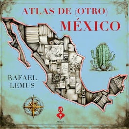 Atlas de (otro) México