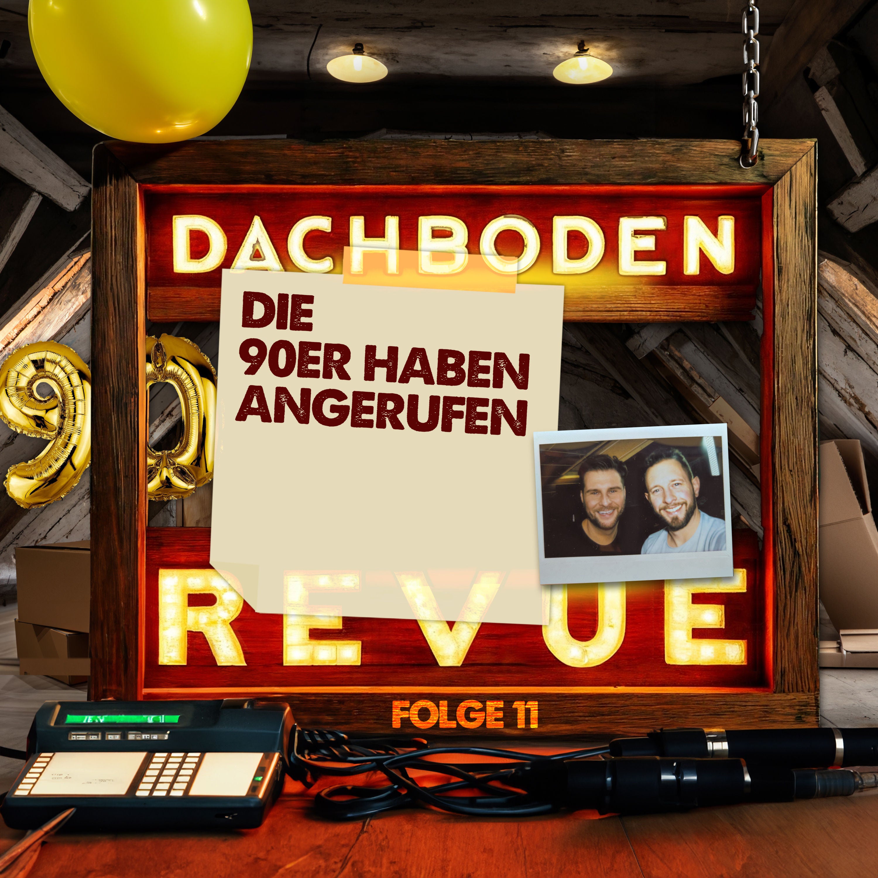 #11, Die 90er haben angerufen ...