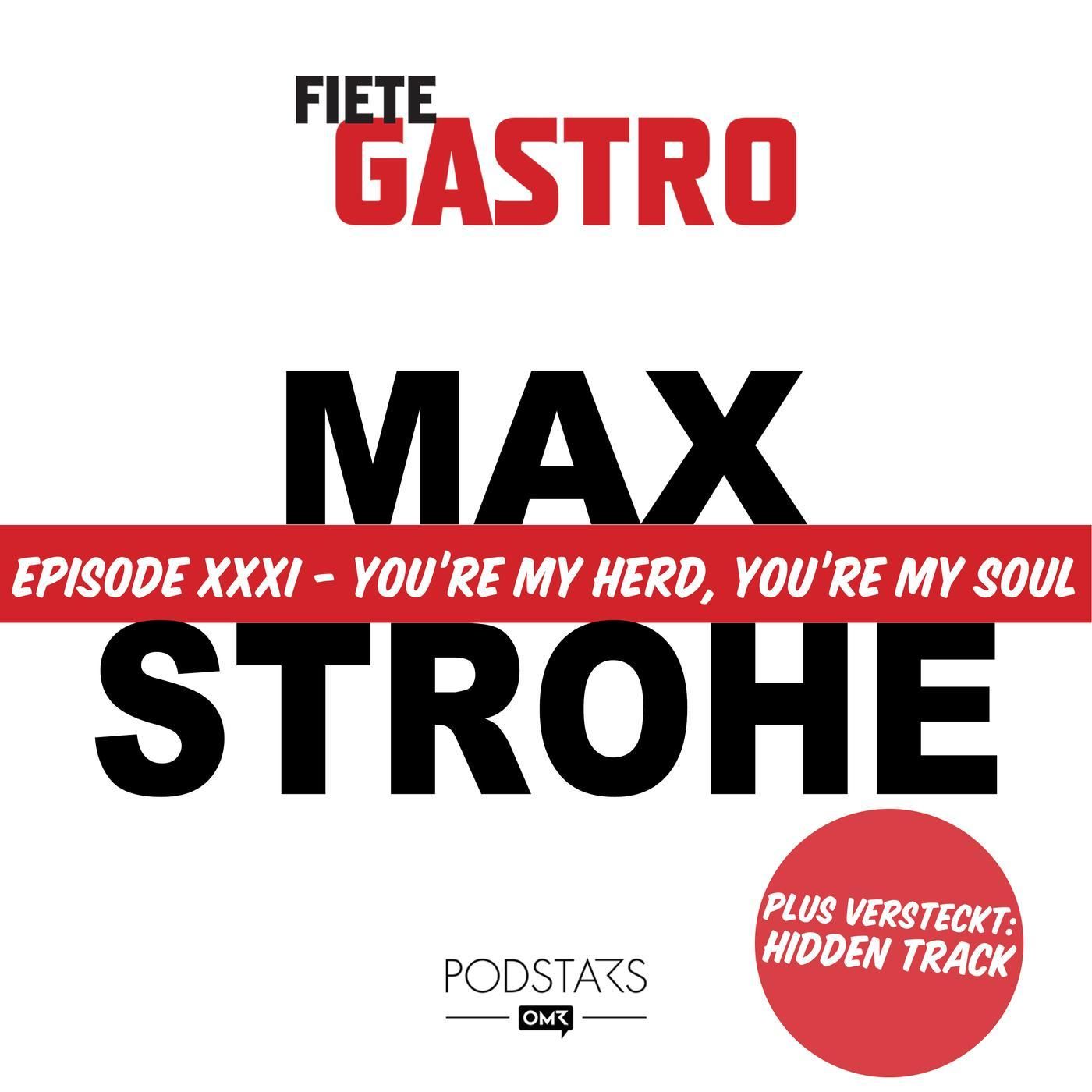 #31 You're my Herd, you're my soul - mit Max Strohe