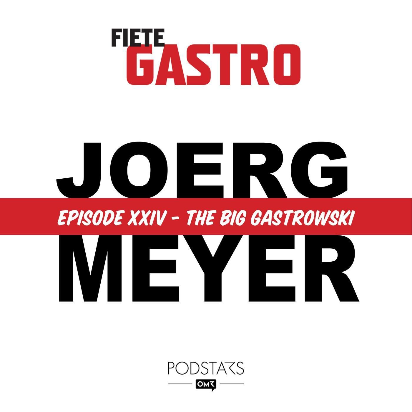 #24 The Big Gastrowski - mit Joerg Meyer